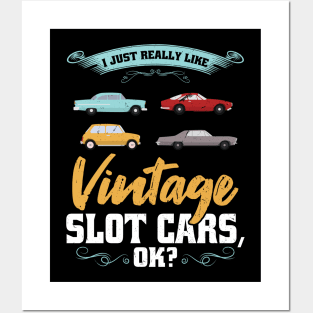 I Just Really Like Vintage Slot Cars Posters and Art